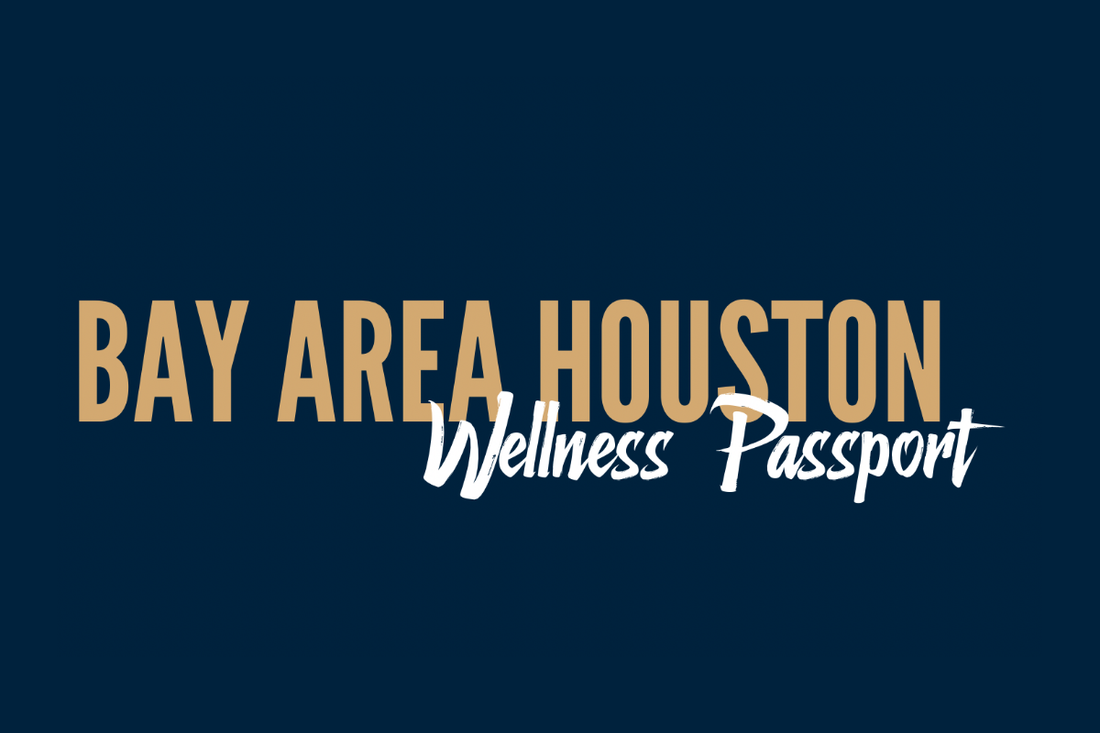 Bay Area Houston Wellness Passport