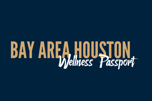 Bay Area Houston Wellness Passport