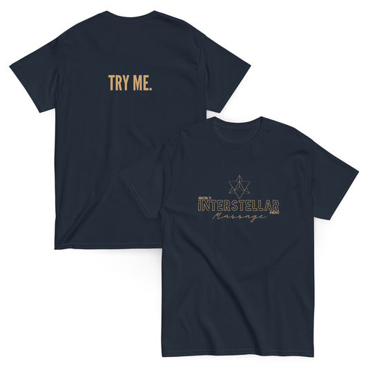 Try Me. Interstellar Massage T-Shirt